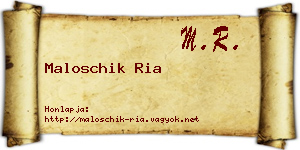 Maloschik Ria névjegykártya
